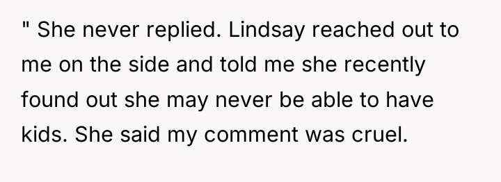 " She never replied. Lindsay reached out to me on...