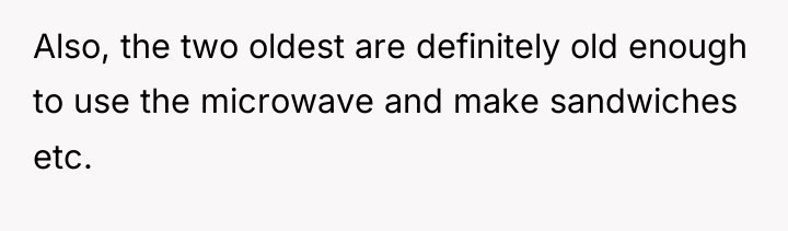 Also, the two oldest are definitely old enough to use...