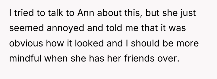 I tried to talk to Ann about this, but she...