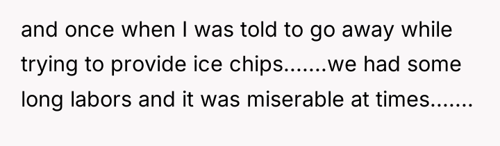 and once when I was told to go away while...