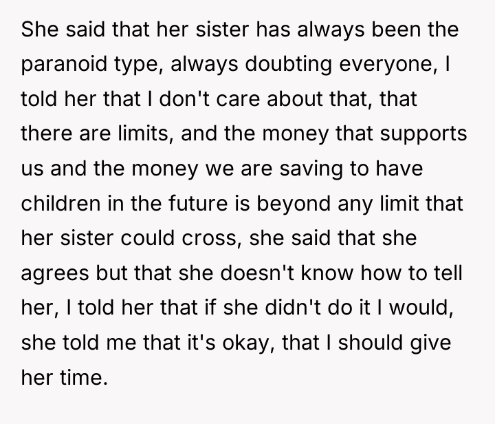 She said that her sister has always been the paranoid...