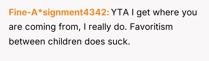 Fine-A*signment4342 YTA I get where you are coming from, I...