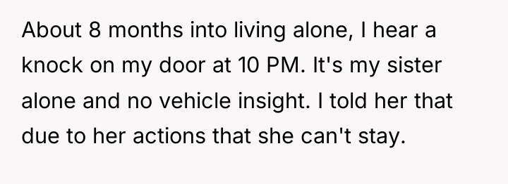 About 8 months into living alone, I hear a knock...