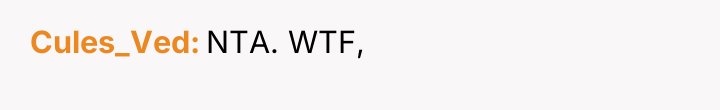 Cules_Ved NTA. WTF,