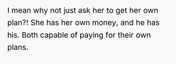 I mean why not just ask her to get her...