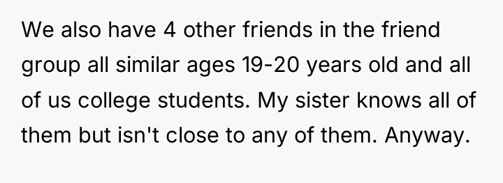 We also have 4 other friends in the friend group...