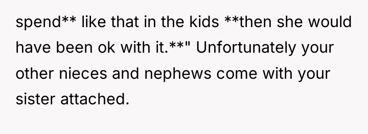spend** like that in the kids **then she would have...