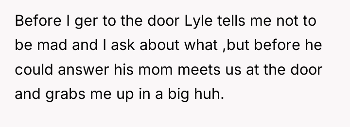 Before I ger to the door Lyle tells me not...