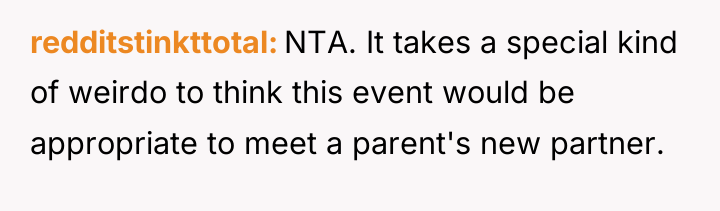 redditstinkttotal NTA. It takes a special kind of weirdo to...