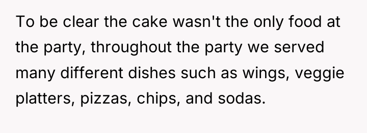 To be clear the cake wasn't the only food at...
