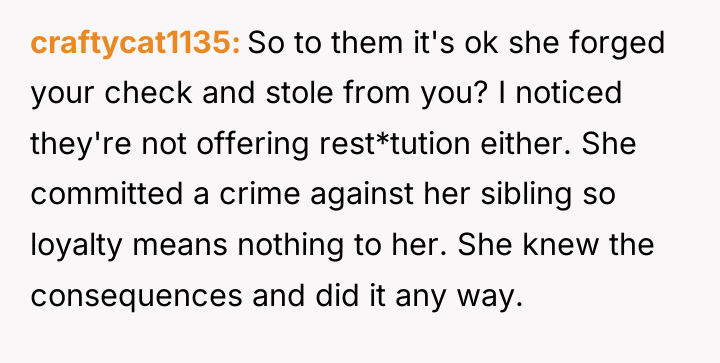 craftycat1135 So to them it's ok she forged your check...