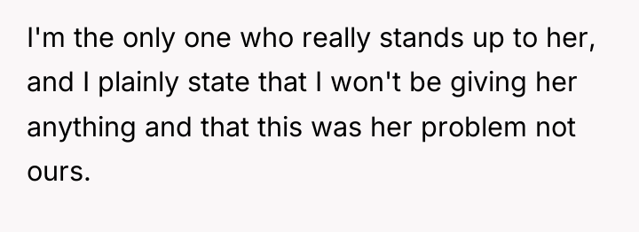 I'm the only one who really stands up to her,...