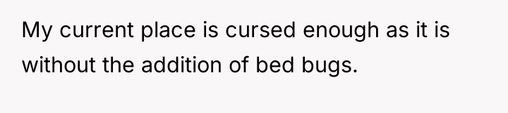 My current place is cursed enough as it is without...