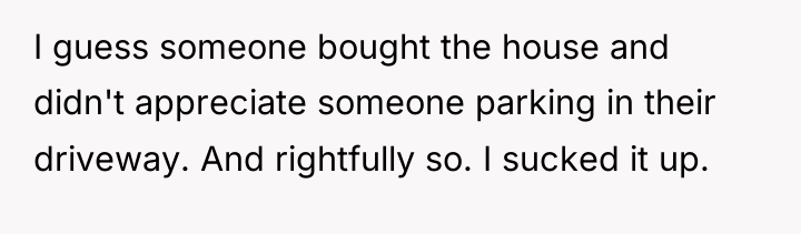 I guess someone bought the house and didn't appreciate someone...