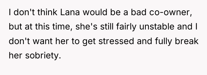 I don't think Lana would be a bad co-owner, but...