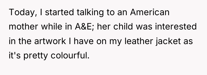 Today, I started talking to an American mother while in...