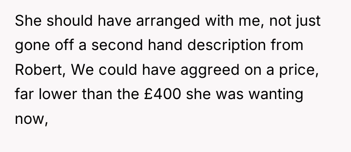She should have arranged with me, not just gone off...