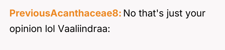 PreviousAcanthaceae8 No that's just your opinion lol Vaaliindraa: