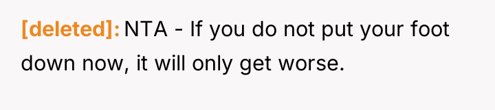 [deleted] NTA - If you do not put your foot...