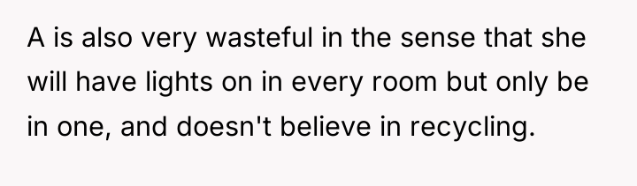 A is also very wasteful in the sense that she...