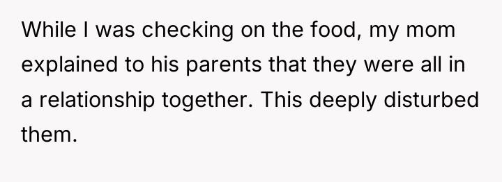 While I was checking on the food, my mom explained...