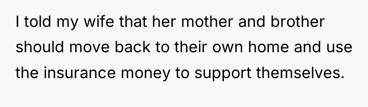 I told my wife that her mother and brother should...