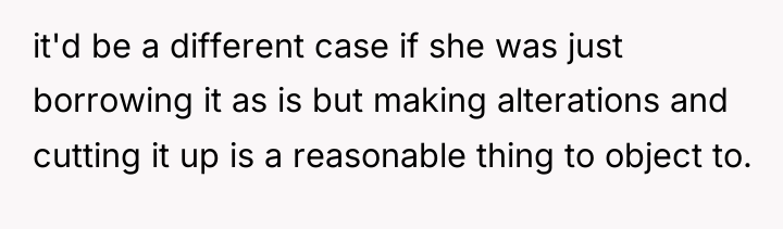 it'd be a different case if she was just borrowing...