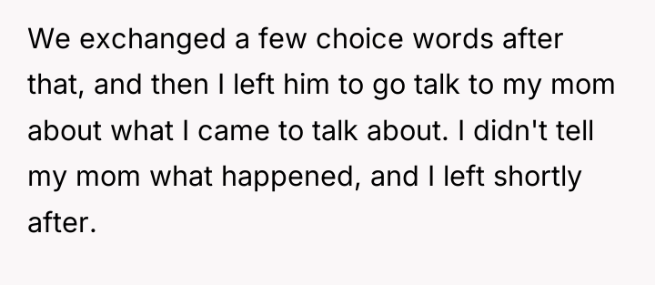 We exchanged a few choice words after that, and then...