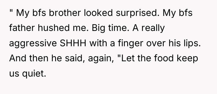 " My bfs brother looked surprised. My bfs father hushed...