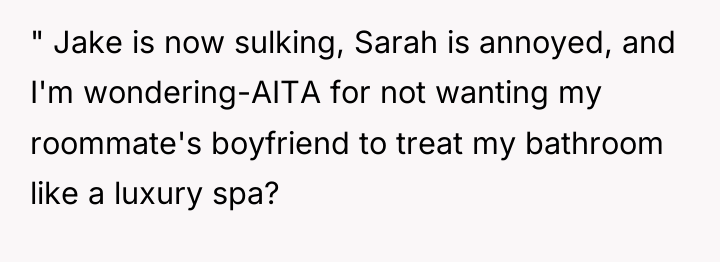 " Jake is now sulking, Sarah is annoyed, and I'm...