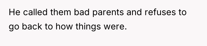 He called them bad parents and refuses to go back...