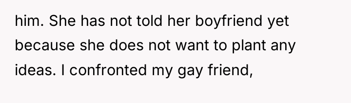 him. She has not told her boyfriend yet because she...