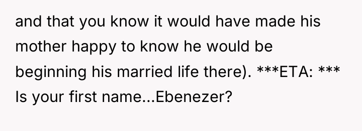 and that you know it would have made his mother...