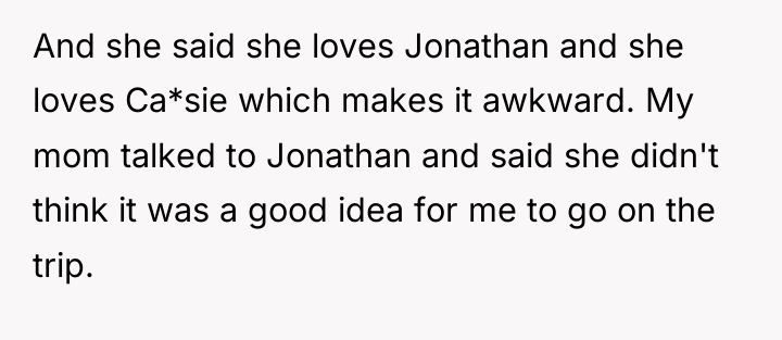 And she said she loves Jonathan and she loves Ca*sie...
