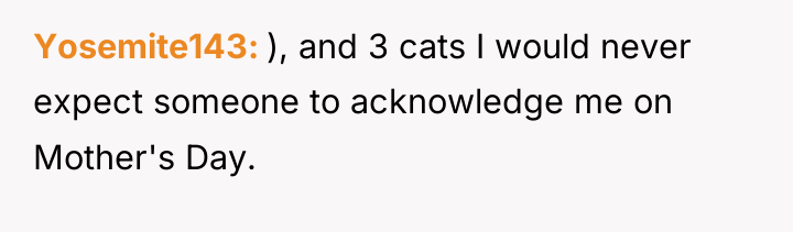 Yosemite143 ), and 3 cats I would never expect someone...