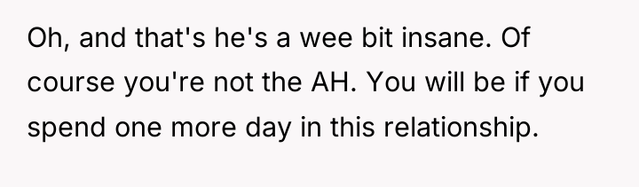 Oh, and that's he's a wee bit insane. Of course...