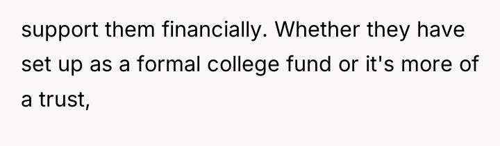 support them financially. Whether they have set up as a...