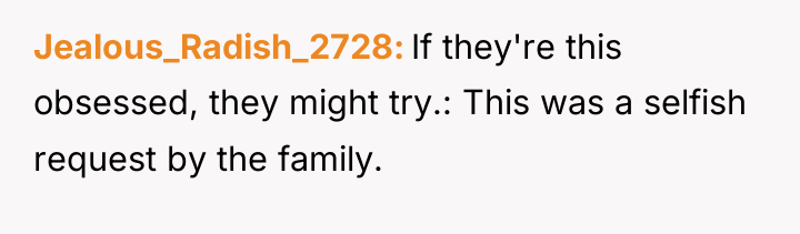 Jealous_Radish_2728 If they're this obsessed, they might try.: This was...