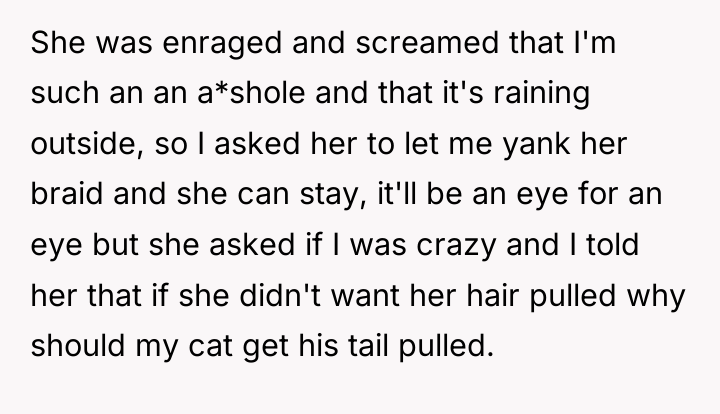 She was enraged and screamed that I'm such an an...