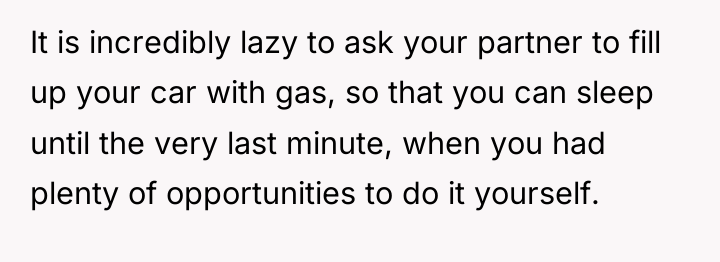It is incredibly lazy to ask your partner to fill...