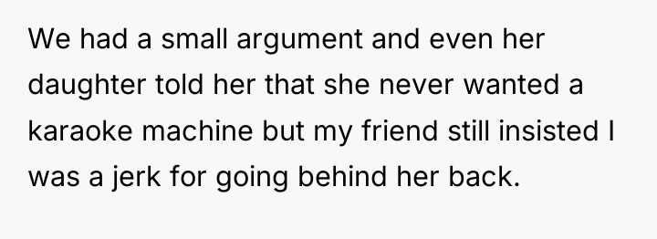 We had a small argument and even her daughter told...