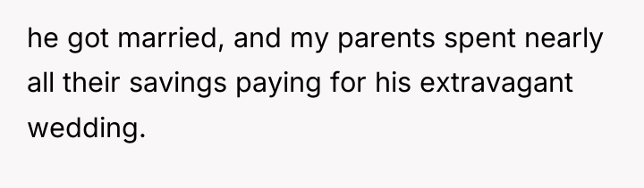 he got married, and my parents spent nearly all their...