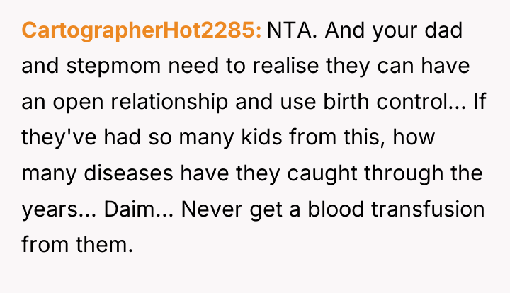 CartographerHot2285 NTA. And your dad and stepmom need to realise...