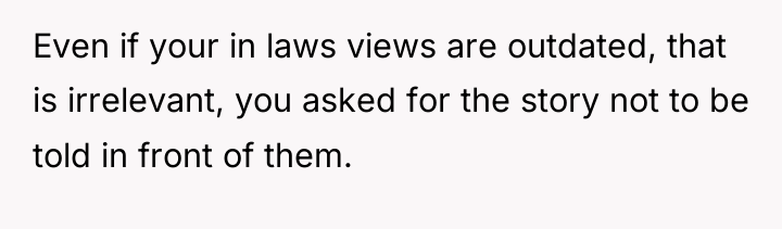 Even if your in laws views are outdated, that is...