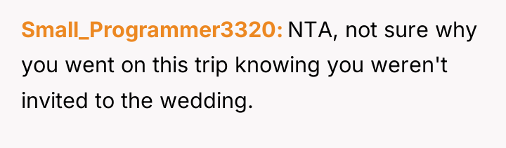 Small_Programmer3320 NTA, not sure why you went on this trip...
