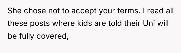 She chose not to accept your terms. I read all...