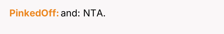 PinkedOff and: NTA.