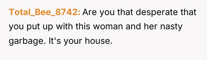 Total_Bee_8742 Are you that desperate that you put up with...