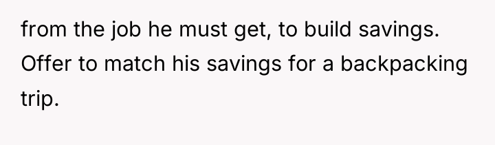 from the job he must get, to build savings. Offer...
