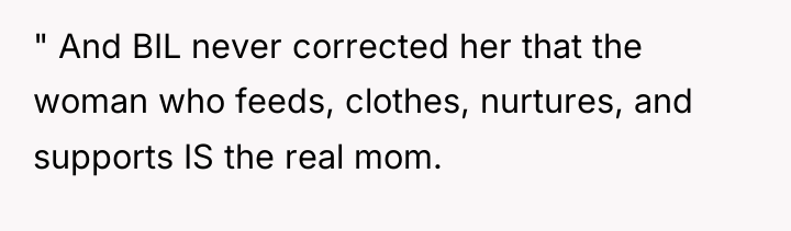 " And BIL never corrected her that the woman who...